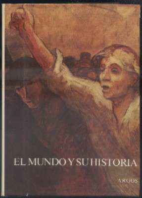EL MUNDO Y SU HISTORIA. LAS REVOLUCIONES EUROPEAS  Y EL REPARTO DEL MUNDO VIII