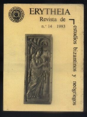 ERYTHEIA. REVISTA DE ESTUDIOS BIZANTINOS Y NEOGRIEGOS, Nº 14  1993.