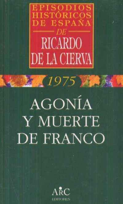 AGONIA Y MUERTE DE FRANCO