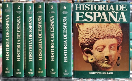 HISTORIA DE ESPAÑA. 6 VOLUMENES. INSTITUTO GALLACH