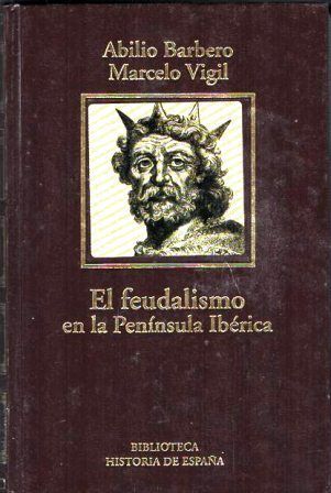 EL FEUDALISMO EN LA PENINSULA IBERICA