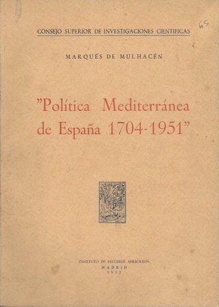 POLITICA MEDITERRANEA DE ESPAÑA 1704-1951