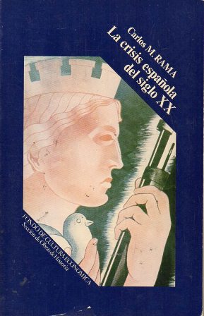 LA CRISIS ESPAÑOLA DEL SIGLO XX