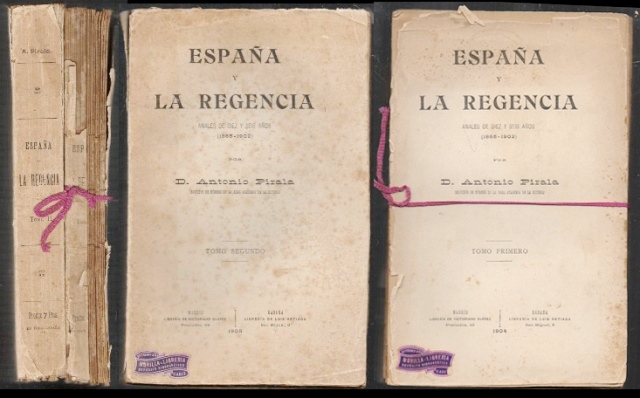 ESPAÑA Y LA REGENCIA. ANALES DE DIEZ Y SEIS AÑOS (1885-1902)