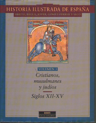 HISTORIA ILUSTRADA DE ESPAÑA- VOLUMEN 3