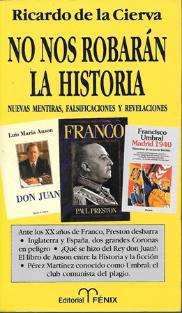 NO NOS ROBARAN LA HISTORIA - NUEVAS MENTIRAS, FALDIFICACIONES Y REVELACIONES