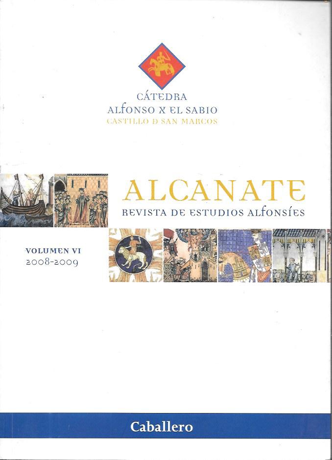 ALCANATE REVISTA DE ESTUDIOS ALFONSIES VOLUMEN VI 2008 - 2009