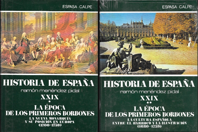 HISTORIA DE ESPAÑA MENENDEZ PIDAL TOMO XXIX - LA EPOCA DE LOS PRIMEROS BORBONES 1700-1759