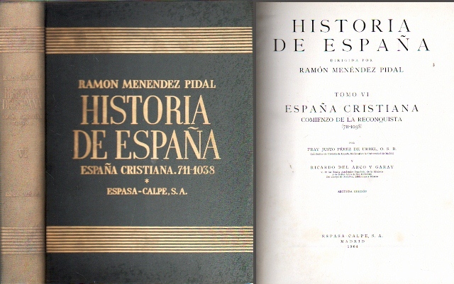 HISTORIA DE ESPAÑA - TOMO VI-1 ESPAÑA CRISTIANA 711-1038
