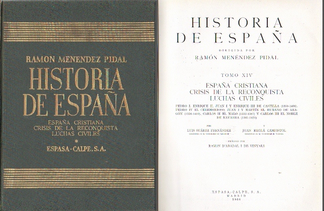 HISTORIA DE ESPAÑA TOMO XIV - ESPAÑA CRISTIANA, CRISIS DE LA RECONQUISTA, LUCHAS CIVILES