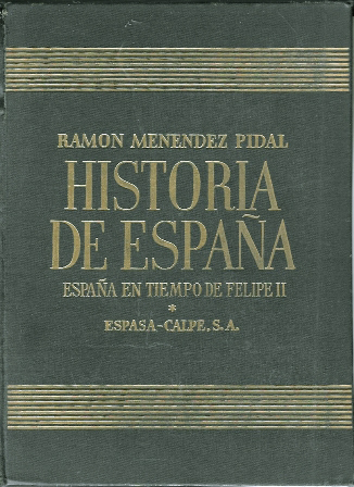 TOMO XIX VOLUMEN I - ESPAÑA EN TIEMPO DE FELIPE II