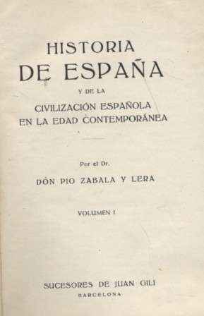 HISTORIA DE ESPAÑA Y DE LA CIVILIZACION ESPAÑOLA EN LA EDAD CONTEMPORANEA
