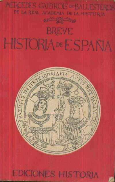 BREVE HISTORIA DE ESPAÑA