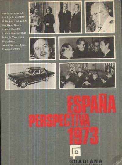 ESPAÑA PERSPECTIVA 1973.