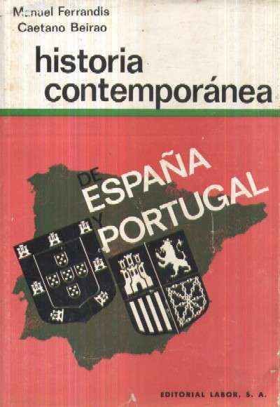 HISTORIA CONTEMPORANEA DE ESPAÑAY PORTUGAL