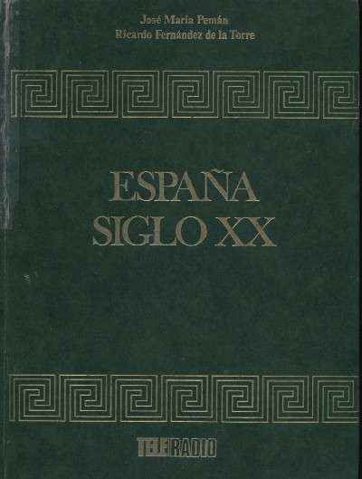 ESPAÑA SIGLO XX. TOMO Nº7