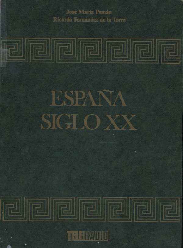 ESPAÑA SIGLO XX. TOMO Nº1