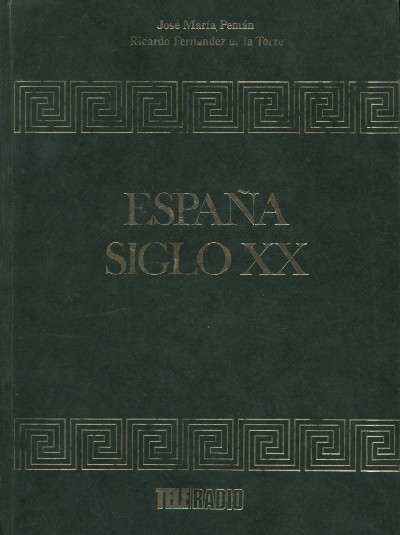 ESPAÑA SIGLO XX. TOMO Nº4