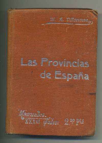 LAS PROVINCIAS DE ESPAÑA (MANUALES SOLER XXXVI)
