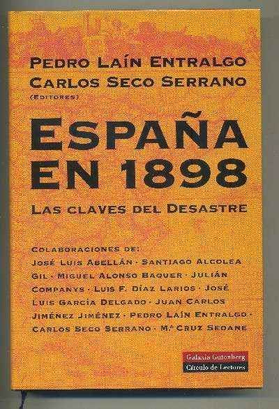 ESPAÑA EN 1898 - LAS CLAVES DEL DESASTRE