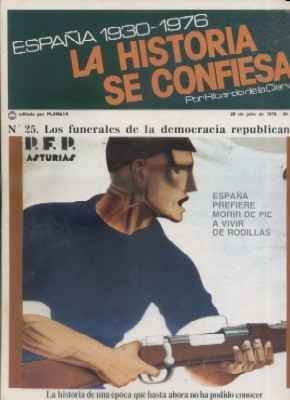 ESPAÑA 1930-1976.LA Hª SE CONFIESA.Nº25. LOS FUNERALES DE LA DEMOCRACIA REPUBLICANA. DE LA CIERVA.