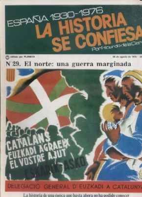 ESPAÑA 1930-1976.LA Hª SE CONFIESA.Nº29. EL NORTE: UNA GUERRA MARGINADA. DE LA CIERVA.