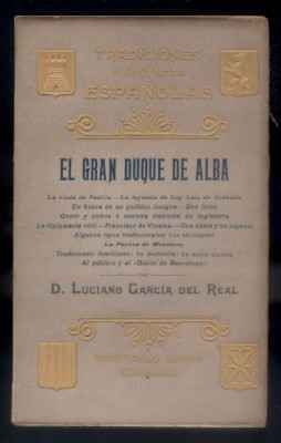 TRADICIONES Y LEYENDAS ESPAÑOLAS V. EL GRAN DUQUE DE ALBA.