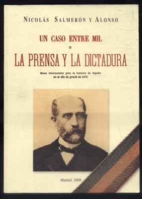 UN CASO ENTRE MIL O LA PRENSA Y LA DICTADURA.