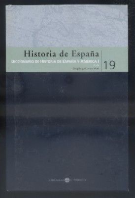 HISTORIA DE ESPAÑA Nº 19. DICCIONARIO DE HISTORIA DE ESPAÑA Y AMERICA I (A-G). BIBLIOTECA EL MUNDO.