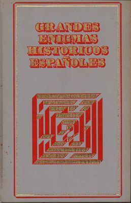 GRANDES ENIGMAS HISTORICOS ESPAÑOLES. (CUATRO OBRAS POR TOMO) VOLUMEN III.