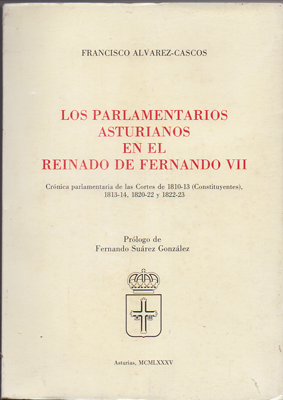 LOS PARLAMENTARIOS ASTURIANOS EN EL REINADO DE FERNANDO VII.