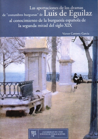 LAS APORTACIONES DE LOS DRAMAS DE COSTUMBRES BURGUESAS DE LUIS DE EGUILAZ…