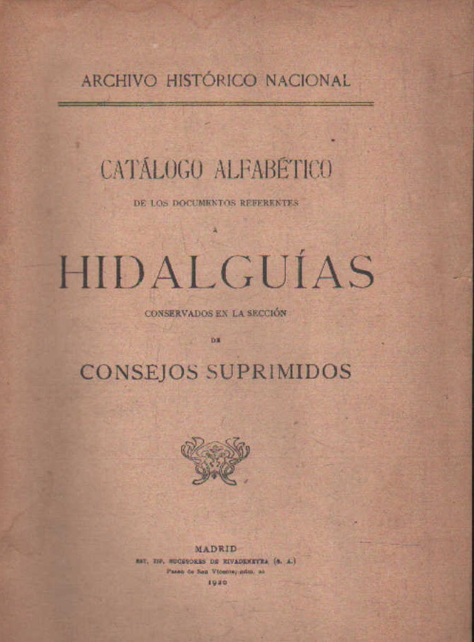 CATALOGO ALFABÉTICO DE LOS DOCUMENTOS REFERENTES A HIDALGUÍAS CONSERVADOS EN…