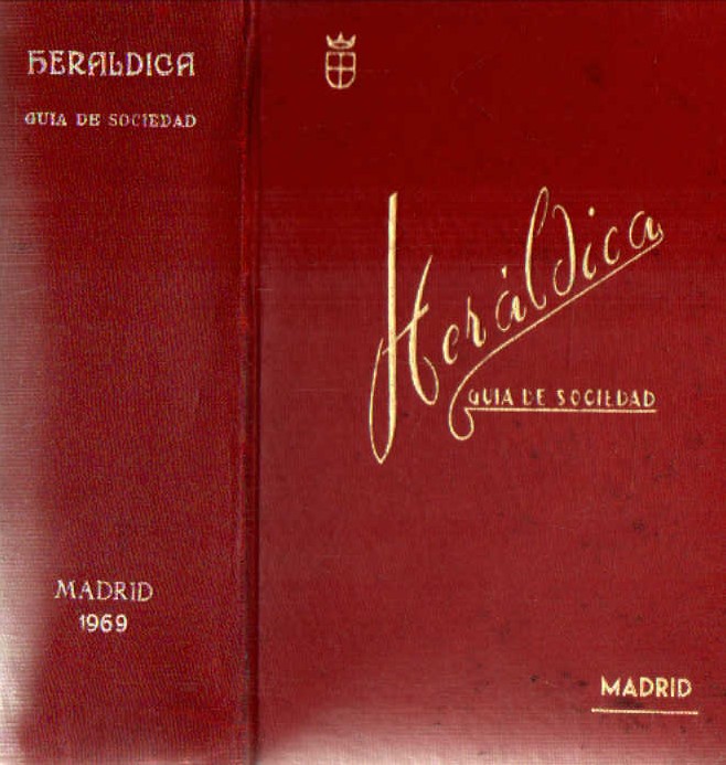 HERÁLDICA, GUIA DE SOCIEDAD, 1969 MADRID