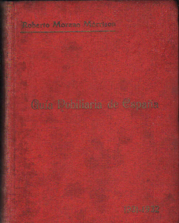 GUÍA NOBILIARIA DE ESPAÑA 1931-1932