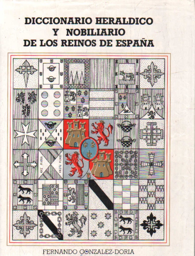 DICCIONARIO HERALDICO NOBILIARIO DE LOS REINOS DE ESPAÑA