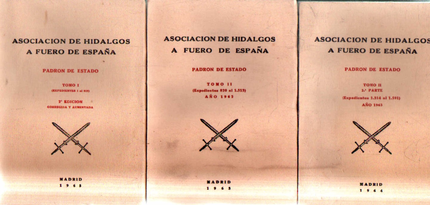 ASOCIACION DE HIDALGOS A FUERO DE ESPAÑA , PADRON DE ESTADO (3 TOMOS)