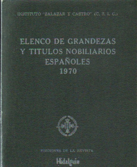 ELENCO DE GRANDEZAS Y TITULOS NOBILIARIOS ESPAÑOLES 1970
