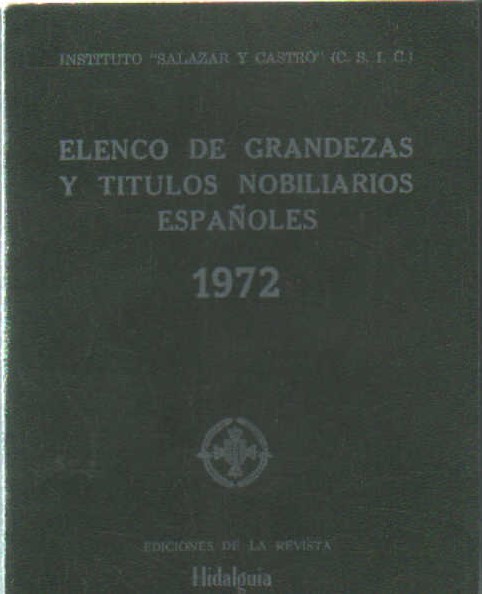 ELENCO DE GRANDEZAS Y TITULOS NOBILIARIOS ESPAÑOLES 1972