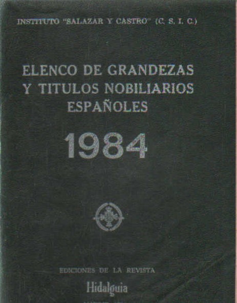 ELENCO DE GRANDEZAS Y TITULOS NOBILIARIOS ESPAÑOLES 1984