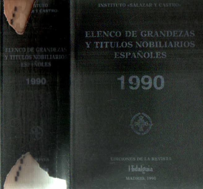 ELENCO DE GRANDEZAS Y TITULOS NOBILIARIOS ESPAÑOLES 1990