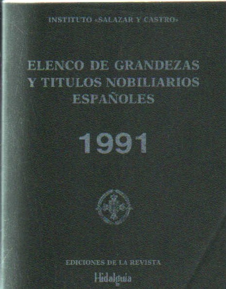 ELENCO DE GRANDEZAS Y TITULOS NOBILIARIOS ESPAÑOLES 1991