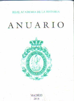 ANUARIO 2016, REAL ACADEMIA DE LA HISTORIA