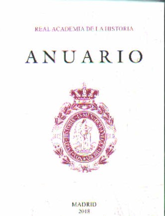 ANUARIO 2018, REAL ACADEMIA DE LA HISTORIA
