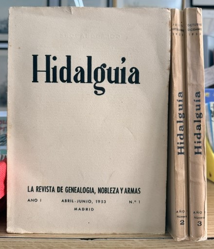 HIDALGUÍA, LA REVISTA DE GENEALOGIA, NOBLEZA Y ARMAS AÑO I, 1953 NUM. 1-3