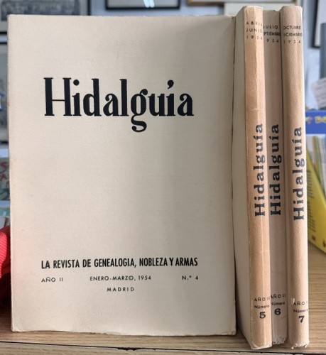 HIDALGUÍA, LA REVISTA DE GENEALOGIA, NOBLEZA Y ARMAS AÑO II, 1954 NUM. 4-7
