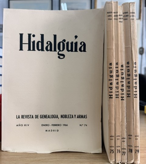 HIDALGUÍA, LA REVISTA DE GENEALOGIA, NOBLEZA Y ARMAS AÑO XIV, 1966 NUM. 74-79