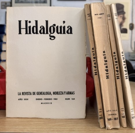 HIDALGUÍA, LA REVISTA DE GENEALOGIA, NOBLEZA Y ARMAS AÑO XXIX, 1981 NUM. 164-169