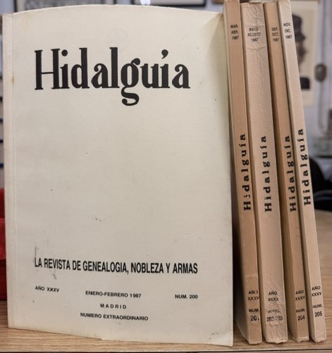 HIDALGUÍA, LA REVISTA DE GENEALOGIA, NOBLEZA Y ARMAS AÑO XXXV, 1987 NUM. 200-205
