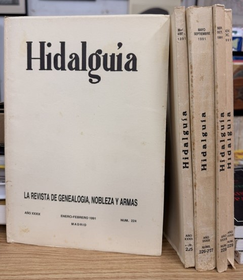 HIDALGUÍA, LA REVISTA DE GENEALOGIA, NOBLEZA Y ARMAS AÑO XXXIX, 1991 NUM. 224-229
